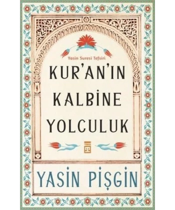 Kuranın Kalbine Yolculuk