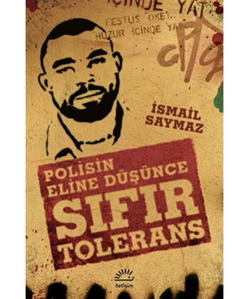 Sıfır Tolerans: Polisin Eline Düşünce