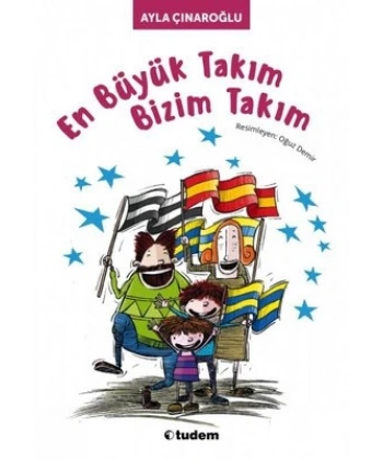 En Büyük Takım Bizim Takım