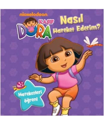 Dora Nasıl Hareket Ederim?