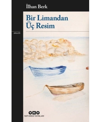 Bir Limandan Üç Resim