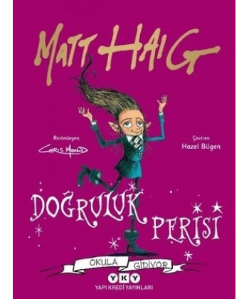 Doğruluk Perisi Okula Gidiyor