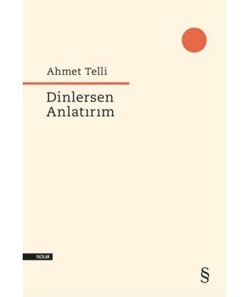 Dinlersen Anlatırım