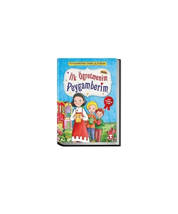 İlk Öğretmenim Peygamberim