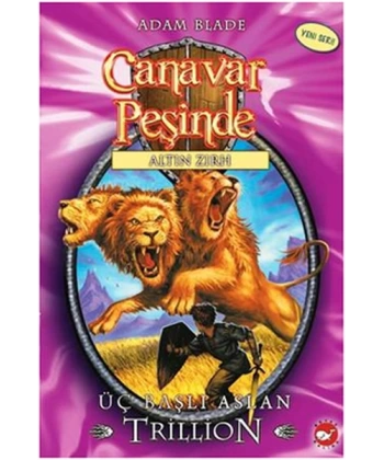Canavar Peşinde 12-Üç Başlı Aslan Trillion