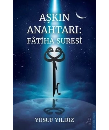 Aşkın Anahtarı: Fatiha Suresi