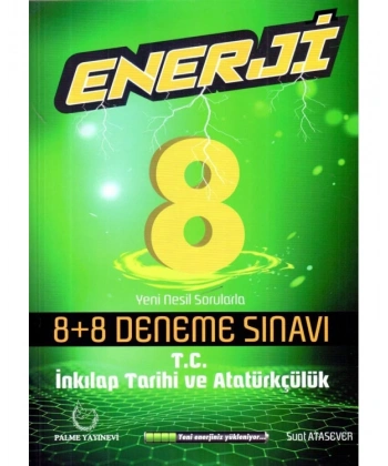 8. Sınıf LGS T.C. İnkılap Tarihi ve Atatürkçülük Enerji 8+8 Deneme Sınavı