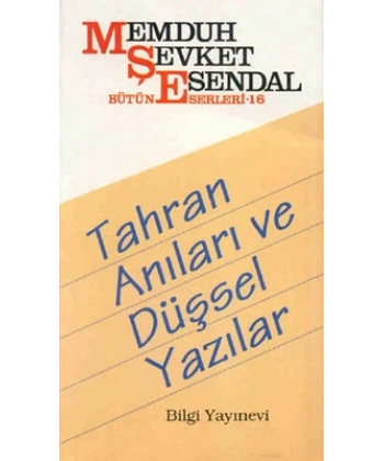 Tahran Anıları Ve Düşsel Yazıları