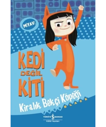 Kedi Değil Kiti - Kiralık Bekçi Köpeği