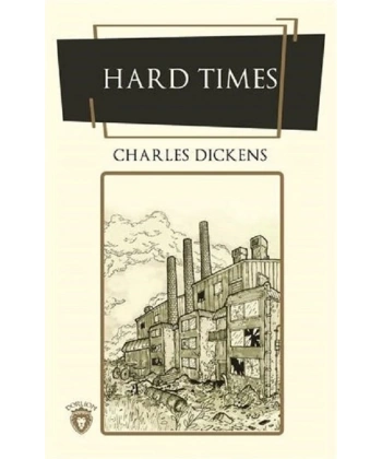 HARD TIMES (CHARKES DICKENS)