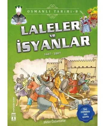 Osmanlı Tarihi 8 - Laleler ve İsyanlar