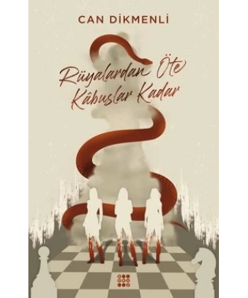 Rüyalardan Öte Kabuslar Kadar