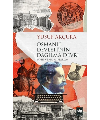 OSMANLI DEVLETİNİN DAĞILMA DEVRİ