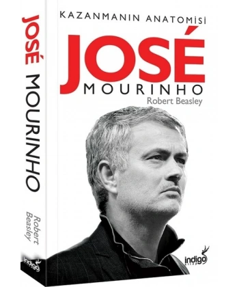 Kazanmanın Anatomisi-Jose Mourinho