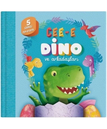 Cee-e Dino ve Arkadaşları (Pop-up) Ciltli
