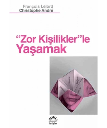 Zor Kişiliklerle Yaşamak
