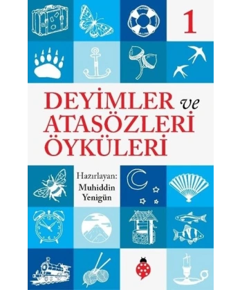Deyimler ve Atasözleri Öyküleri - 1