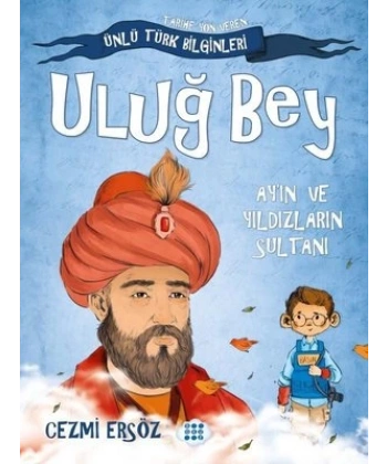 Uluğ Bey - Ayİn Ve Yildizlarin Sultani