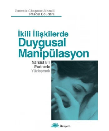 İkili İlişkilerde Duygusal Manipülasyon