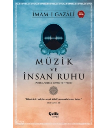 Müzik ve İnsan Ruhu;(Kitabu Adabi’s-Semâi ve’l-Vecdi)