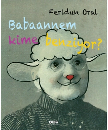 Babaannem Kime Benziyor