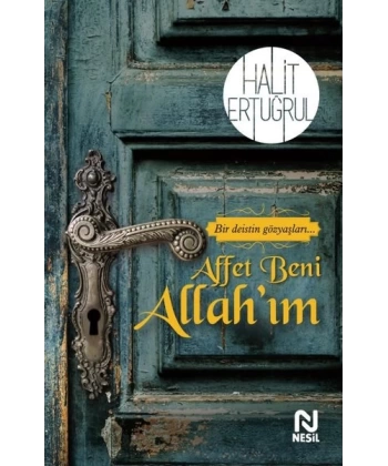 Affet Beni Allah’ım