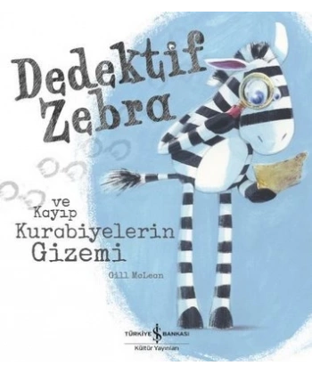 Dedektif Zebra ve Kayıp Kurabiyelerin Gizemi