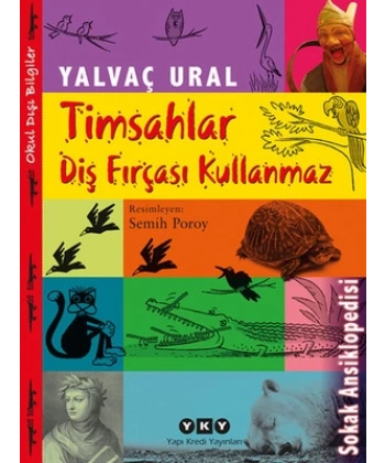 Timsahlar Diş Fırçası Kullanmaz