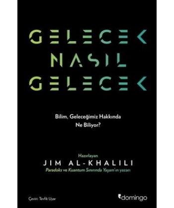 Gelecek Nasıl Gelecek
