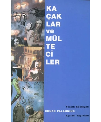 Kaçaklar ve Mülteciler