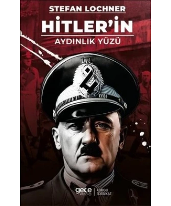 Hitler`in Aydınlık Yüzü