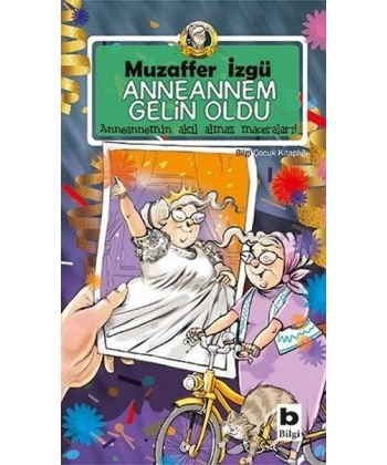 Anneannem Gelin Oldu