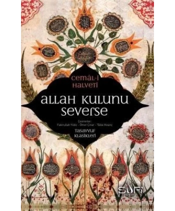 Allah Kulunu Severse