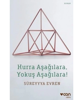 Hurra Aşağılara Yokuş Aşağılara!