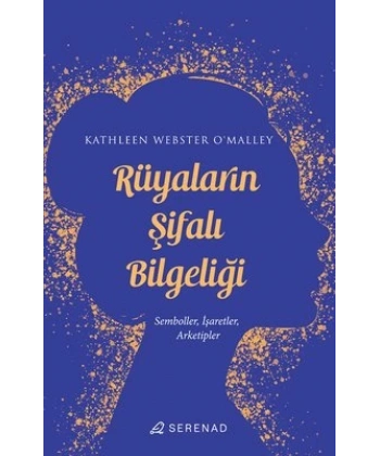 Rüyaların Şifalı Bilgeliği