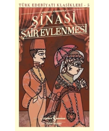 Şair Evlenmesi (Günümüz Türkçesiyle)