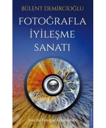 Fotoğrafla İyileşme Sanatı