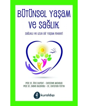 Bütünsel Yaşam ve Sağlık