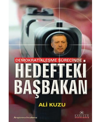 Demokratikleşme Sürecinde Hedefteki Başbakan