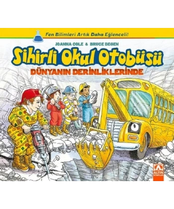 Sihirli Okul Otobüsü-Dünyanın Derinliklerinde