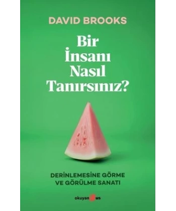 Bir İnsanı Nasıl Tanırsınız?