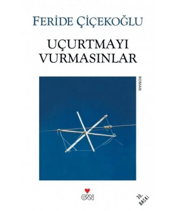 Uçurtmayı Vurmasınlar