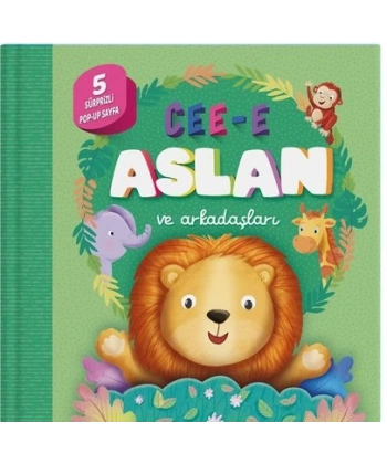 Cee-e Aslan ve Arkadaşları (Pop-up) Ciltli