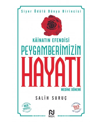 Kainatın Efendisi Peygamberimizin Hayatı  Medine Dönemi 2