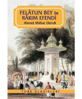 Felatun Bey ile Rakım Efendi