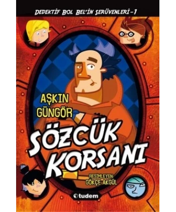 Dedektif Bol Belin Serüvenleri - 1 - Sözcük Korsanı