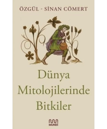 Dünya Mitolojilerinde Bitkiler