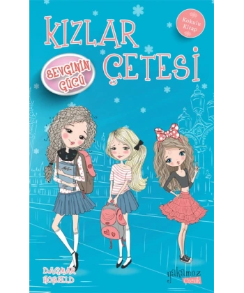 Kızlar Çetesi - Sevginin Gücü (Kokulu Kitap)