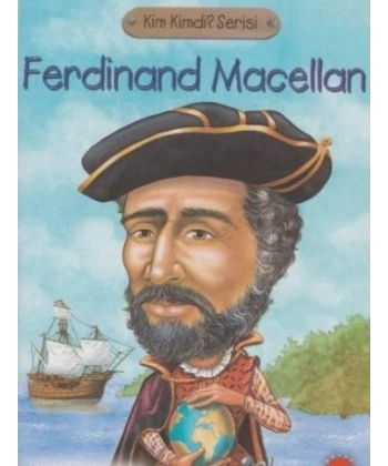 Ferdinand Macellan Kimdi?