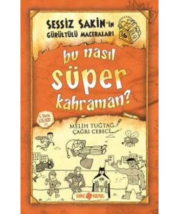 Bu Nasıl Süper Kahraman?-Sessiz Sakinin Gürültülü Maceraları 6